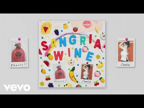 Pharrell Williams X Camila Cabello - Sangria Wine (Official Audio)