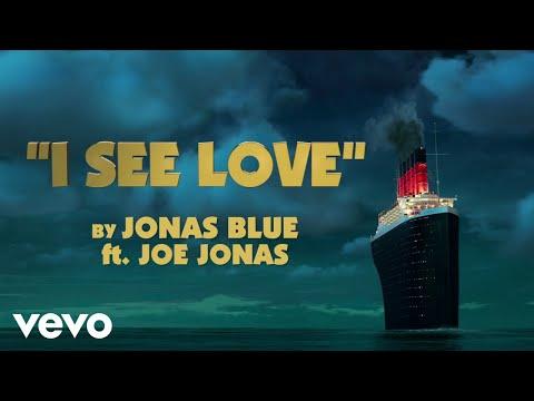 Jonas Blue - I See Love Ft. Joe Jonas (From Hotel Transylvania 3) Ft. Joe Jonas