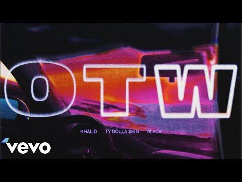 Khalid - OTW Ft. 6LACK, Ty Dolla $ign (Official Audio)